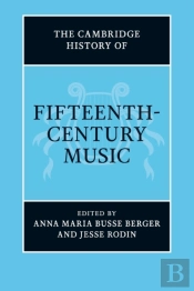 The Cambridge History Of Fifteenth-Century Music