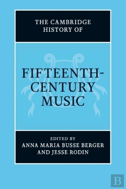 Bertrand.pt - The Cambridge History Of Fifteenth-Century Music