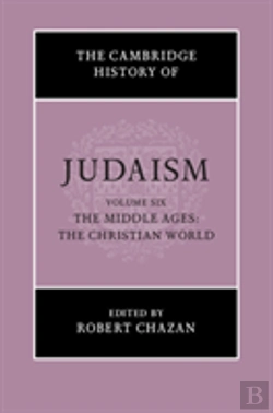 Bertrand.pt - The Cambridge History Of Judaism: Volume 6, The Middle Ages: The Christian World