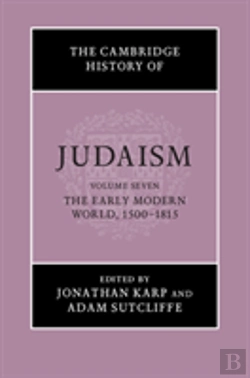 Bertrand.pt - The Cambridge History Of Judaism: Volume 7, The Early Modern World, 1500â€“1815