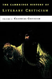 The Cambridge History Of Literary Criticism: Volume 1, Classical Criticism