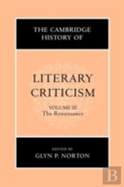 The Cambridge History Of Literary Criticism: Volume 3, The Renaissance