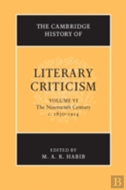 Bertrand.pt - The Cambridge History Of Literary Criticism: Volume 6, The Nineteenth Century, C.1830â€“1914