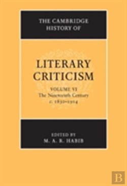 Bertrand.pt - The Cambridge History Of Literary Criticism: Volume 6, The Nineteenth Century, C.1830â€“1914