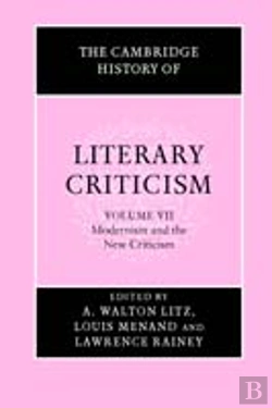 Bertrand.pt - The Cambridge History Of Literary Criticism: Volume 7, Modernism And The New Criticism