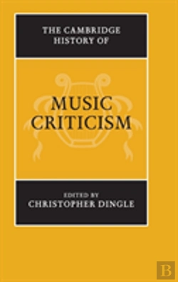 Bertrand.pt - The Cambridge History Of Music Criticism