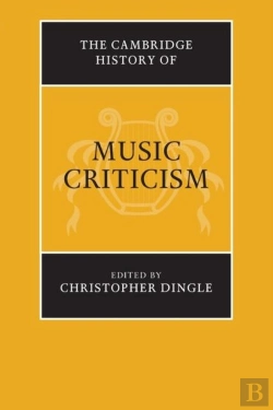 Bertrand.pt - The Cambridge History Of Music Criticism