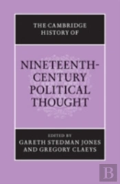 The Cambridge History Of Nineteenth-Century Political Thought