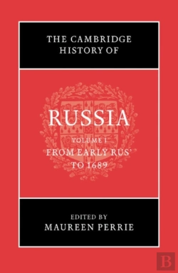 Bertrand.pt - The Cambridge History Of Russia: Volume 1, From Early Rus' To 1689