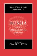 The Cambridge History Of Russia: Volume 2, Imperial Russia, 1689â€“1917
