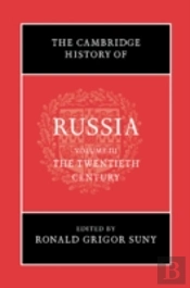 The Cambridge History Of Russia: Volume 3, The Twentieth Century