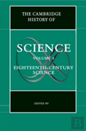 The Cambridge History Of Science: Volume 4, Eighteenth-Century Science