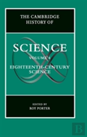 The Cambridge History Of Science: Volume 4, Eighteenth-Century Science