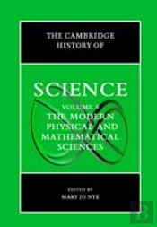 The Cambridge History Of Science: Volume 5, The Modern Physical And Mathematical Sciences