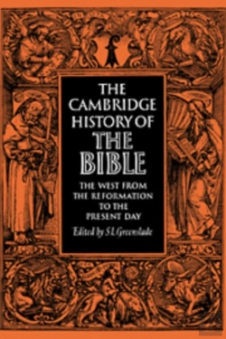 Bertrand.pt - The Cambridge History Of The Bible: Volume 3, The West From The Reformation To The Present Day