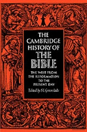 The Cambridge History Of The Bible: Volume 3, The West From The Reformation To The Present Day