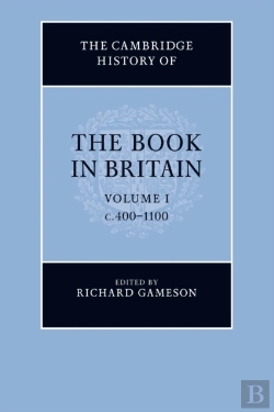 Bertrand.pt - The Cambridge History Of The Book In Britain: Volume 1, C.400â€“1100