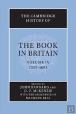 Bertrand.pt - The Cambridge History Of The Book In Britain: Volume 4, 1557â€“1695