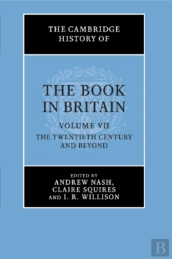 Bertrand.pt - The Cambridge History Of The Book In Britain: Volume 7, The Twentieth Century And Beyond