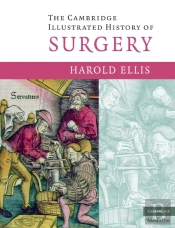 The Cambridge Illustrated History Of Surgery