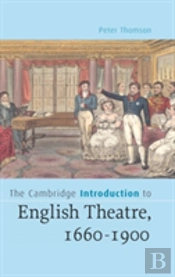 The Cambridge Introduction To English Theatre, 1660-1900