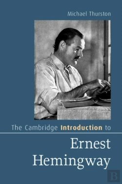 Bertrand.pt - The Cambridge Introduction To Ernest Hemingway