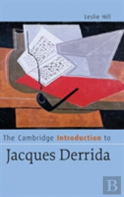 The Cambridge Introduction To Jacques Derrida
