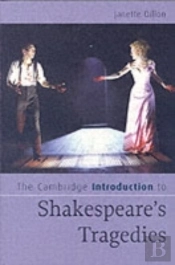 The Cambridge Introduction To Shakespeare'S Tragedies