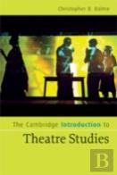 The Cambridge Introduction To Theatre Studies