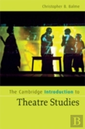 The Cambridge Introduction To Theatre Studies