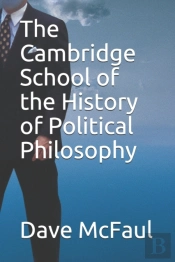 The Cambridge School Of The History Of Political Philosophy
