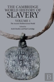 The Cambridge World History Of Slavery: Volume 1, The Ancient Mediterranean World