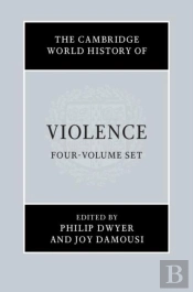 The Cambridge World History Of Violence 4 Volume Hardback Set