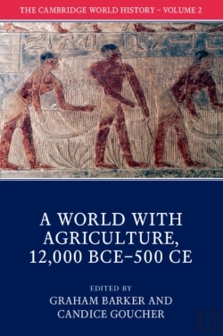 Bertrand.pt - The Cambridge World History: Volume 2, A World With Agriculture, 12,000 Bceâ€“500 Ce