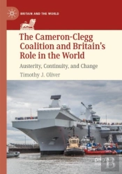 The Cameron-Clegg Coalition And Britainâ€™S Role In The World