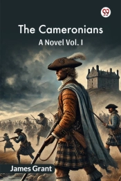 The Cameroniansa Novel Vol. I (Edition1)