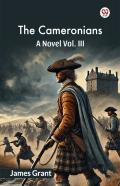 The Cameroniansa Novel Vol. Iii (Edition1)