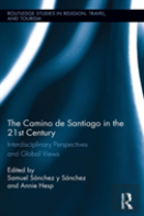 The Camino De Santiago In The 21st Century
