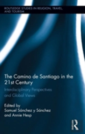 The Camino De Santiago In The 21st Century