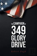 The Campaign At 349 Glory Drive