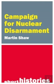 The Campaign For Nuclear Disarmament