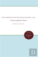 The Campaign For The Sugar Islands, 1759