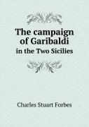 The Campaign Of Garibaldi In The Two Sicilies