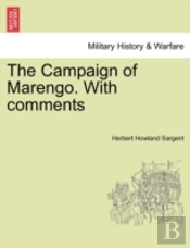 The Campaign Of Marengo. With Comments