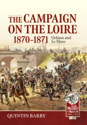The Campaign On The Loire, 1870-1871