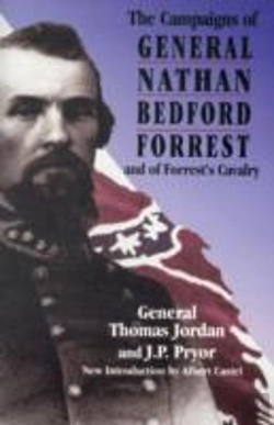 Bertrand.pt - The Campaigns Of General Nathan Bedford Forrest And Of Forrest'S Cavalry