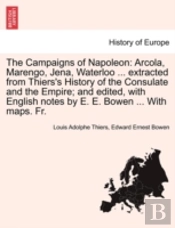 The Campaigns Of Napoleon: Arcola, Maren