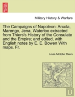 Bertrand.pt - The Campaigns Of Napoleon: Arcola, Maren