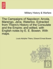 The Campaigns Of Napoleon: Arcola, Maren