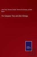 The Campaner Thal, And Other Writings